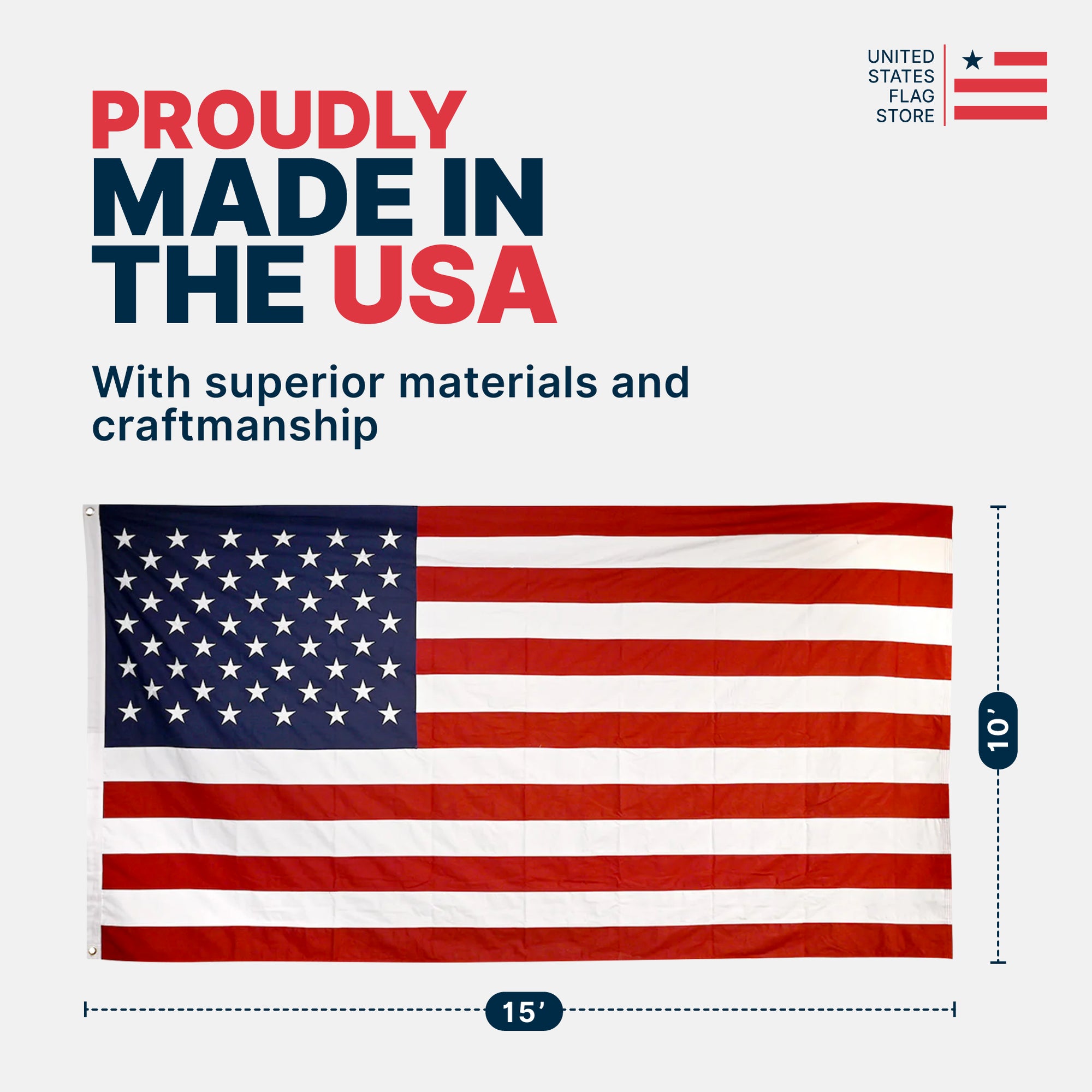 10'x15' American flag with dimensions, labeled "Proudly Made in the USA" with superior materials and craftsmanship.
