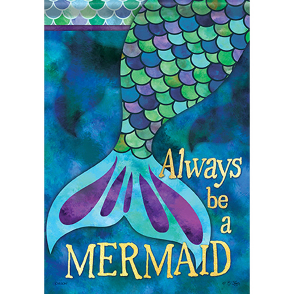 Mermaid tail decorative flag with 'Always be a Mermaid' text on a blue background