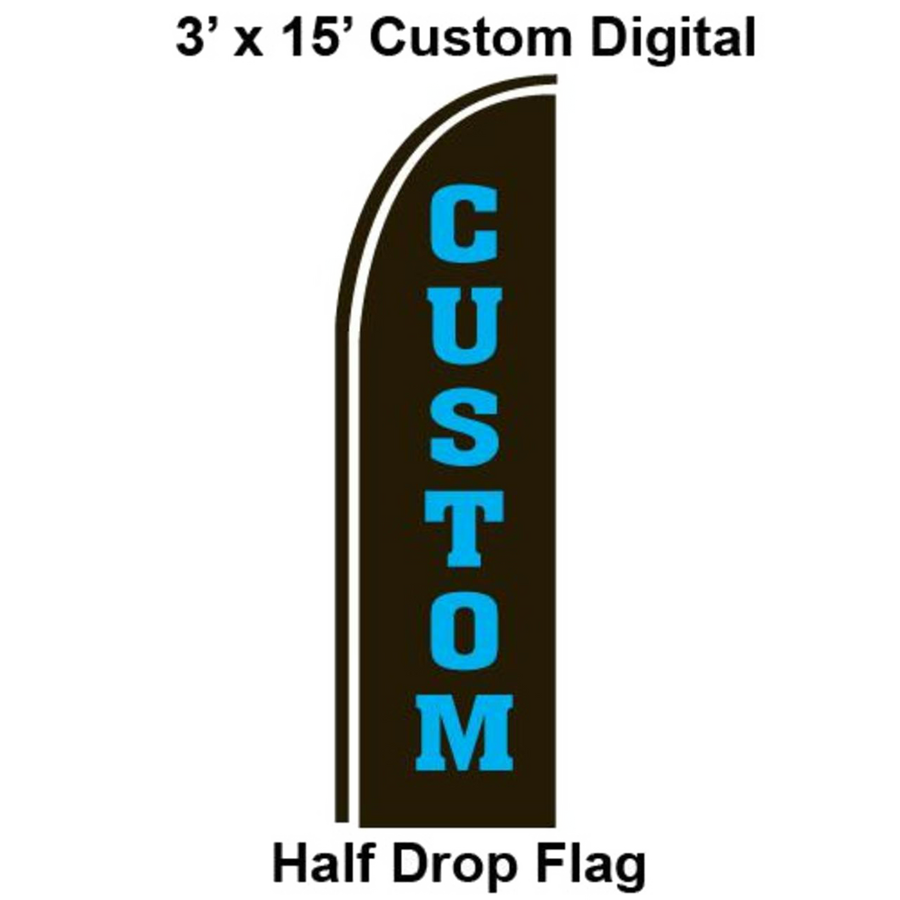 Custom digital half drop flag with 'CUSTOM' text on a black background