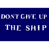 Blue flag with white text 'Don't Give Up The Ship'