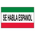 Se Habla Espanol 3ft x 5ft Nylon Flag (We Speak Spanish)