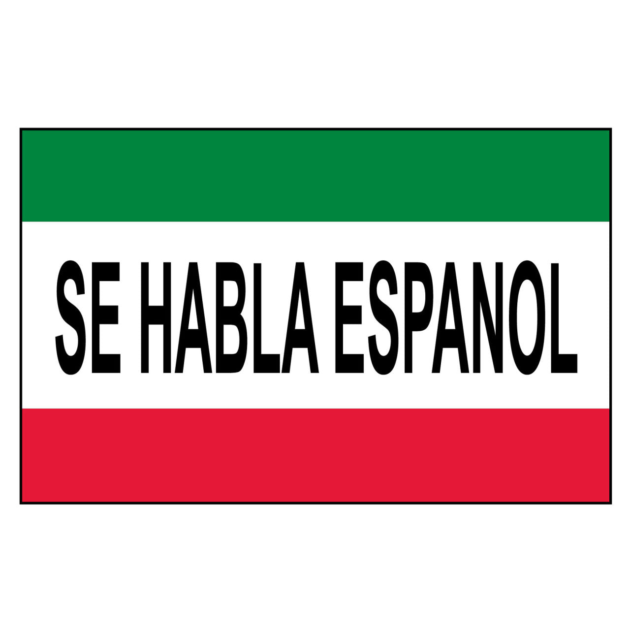 Se Habla Espanol 3ft x 5ft Nylon Flag (We Speak Spanish)
