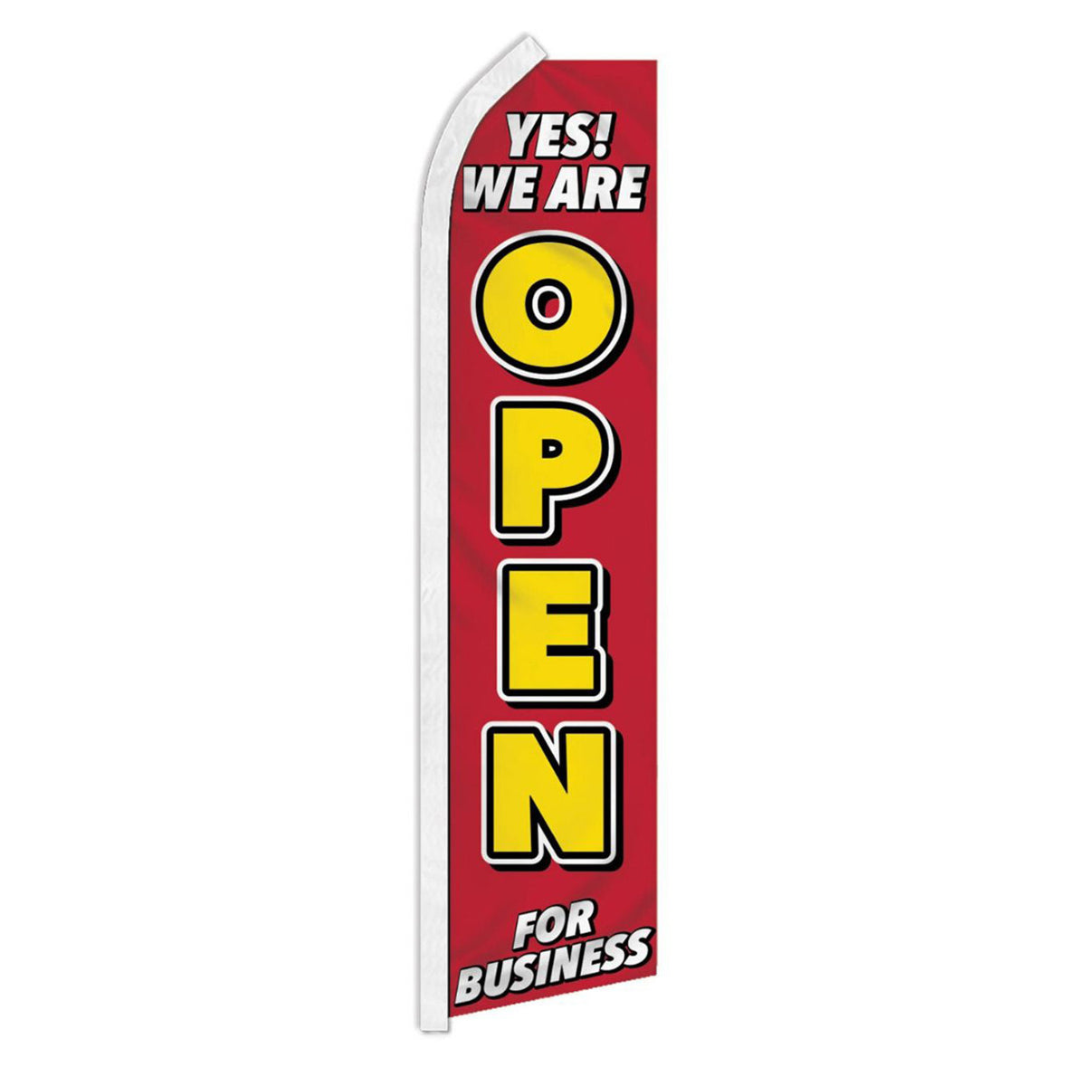 Red flag with yellow text 'YES! WE ARE OPEN FOR BUSINESS' on a white background