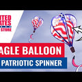 Video for eagle balloon patriotic spinner