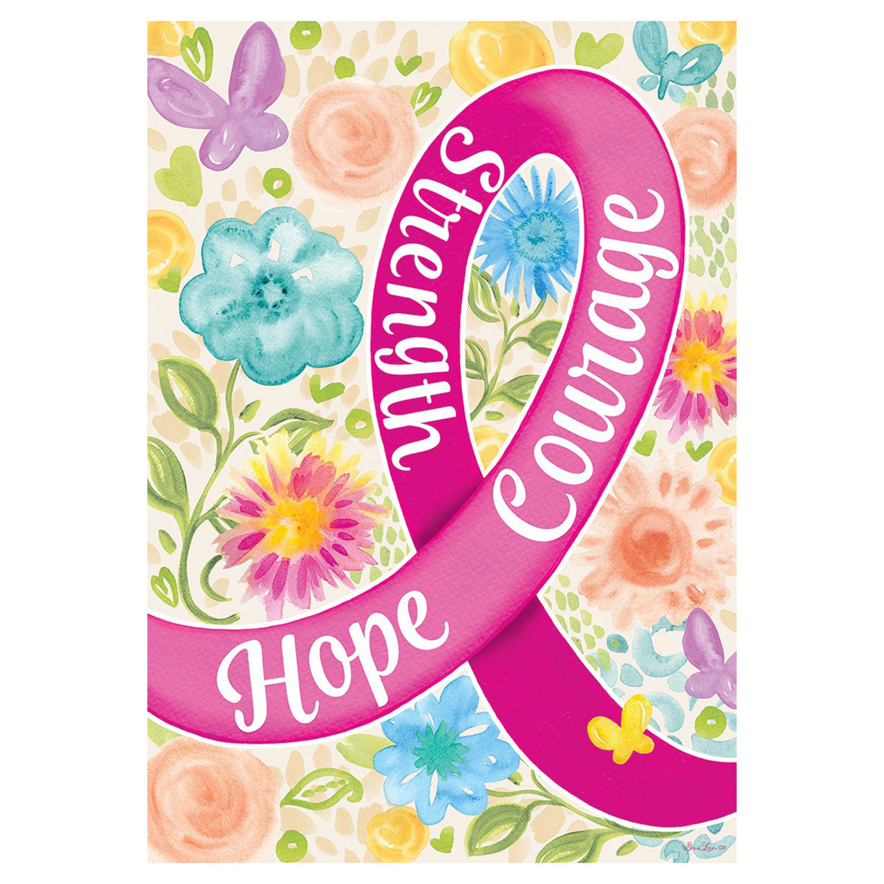 Everyday Garden Flag - Hope Courage Strength - 12in x 18in